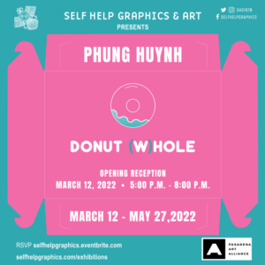 Donut Whole exhibition promotional artwork. Exhibition runs from March 12 to May 27, 20222